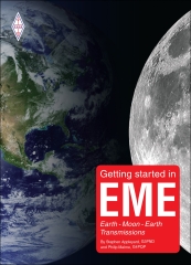 Getting started in EME - Earth - Moon - Earth Transmissions